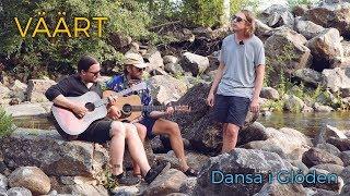 Väärt - Dansa i Glöden (Acoustic session by ILOVESWEDEN.NET)