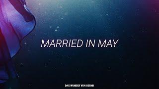 Das Wunder von Bernd - Married in May (Official Video)