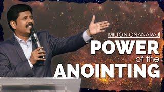 Power of the Anointing | Milton Gnanaraj