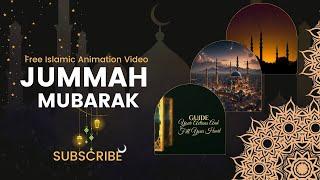 Jummah Mubarak {Free} Animation Islamic Video