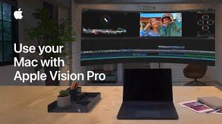 How to use your Mac with Apple Vision Pro | Apple Support