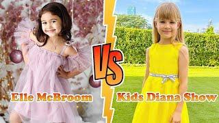 Kids Diana Show VS Elle McBroom (The ACE Family) Transformation  New Stars From Baby To 2023