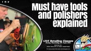 Must have tools and polishers explained