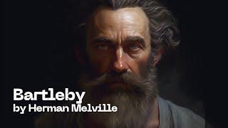 Bartleby, The Scrivener by Herman Melville, 2023 Unabridged Audiobook #melville #bartleby