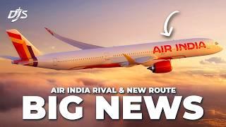 Big Emirates News, Air India Rival & New Route