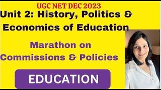 Marathon: Commissions & Policies I Unit 2: History, Politics & Economics of Education #ugcnet