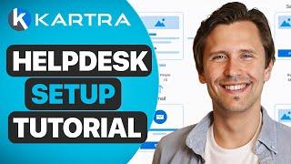 How to Set Up Your Helpdesk in Kartra | Step-by-Step Kartra Tutorial