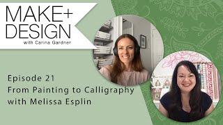 Episode 21 From Painting to Calligraphy with Melissa Esplin