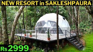 BRAND NEW RESORT in SAKLESHPURA - DOME RESORT - BEST RESORT in SAKLESHPURA - SAKLESHPURA RESORTS
