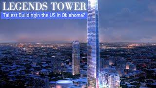 Oklahoma City's Future is Looking UP: Legends Tower Set to Be the Tallest in the U.S.