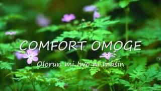 COMFORT OMOGE - Olorun Mi Iwo Ni masin