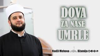 Dova za nase umrle⁴ᵏ 12-mr. Sead-ef. Islamović #hadzimehovadzamija