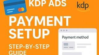 How to add a payment method to Amazon KDP ads account