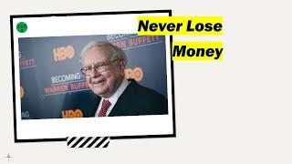 Never lose Money - Warren Buffett