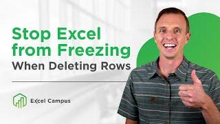 Prevent Excel from Slowing or Freezing when Deleting Rows