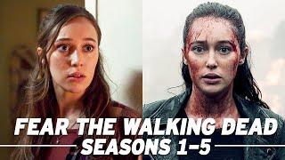 Fear the Walking Dead Seasons 1-5 Full Recap