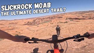 Slickrock - the ultimate bucket list trail?