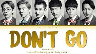 EXO-M (엑소엠) - 'Don't Go (蝴蝶少女)' Lyrics (Color Coded_Chin_Pin_Eng)