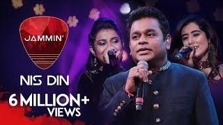 Nis Din | A. R. Rahman | Ranjit Barot | Jonita Gandhi | Antara Nandy | Jammin Season 2