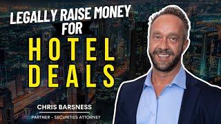 How to Raise Money (Legally) for Hotel Deals