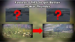 Fastest 3 TIPS to get BETTER at War Thunder 