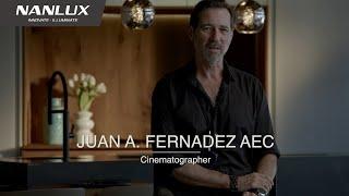 AEC Cinematographer Juan A. Fernandez about using the Nanlux Evoke 1200/1200B