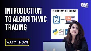 Introduction to Algorithmic Trading