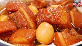 Thịt Kho Tàu ngon & đẹp nhất trong đời mình, Cách Kho Thịt Kho Trứng Caramelized Pork by Vanh Khuyen