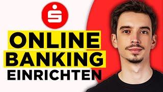 Sparkasse Online Banking Einrichten (2025) - Schritt für Schritt Anleitung