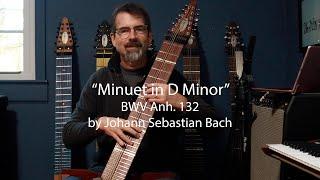 Minuet in D Minor, J.S. Bach, on the Chapman Stick