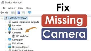 Camera missing in device manager windows 10