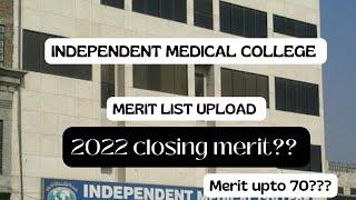 INDEPENDENT MEDICAL COLLEGE MERIT LIST UPLOAD |2022 EXPECTED CLOSING MERIT