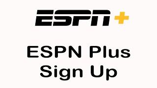 How to Sign Up for ESPN Plus App Account | Create ESPN Plus Account and Register