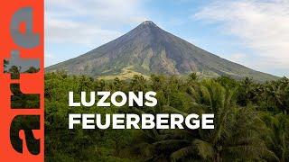 Gefährliche Vulkane auf Luzon | Inselwelt Philippinen | ARTE Family