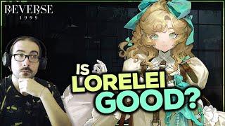 IS LORELEI GOOD? | Reverse: 1999 1.9