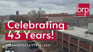 BRP Architects Celebrating 43 Years