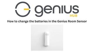 How to change the batteries in the Genius Hub Room Sensor