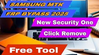 Samsung FRP Bypass 2025 | One-Click New Tool | MTK CPU | FRP TECH