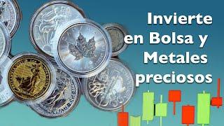 Bolsa y Metal ¿invertimos?