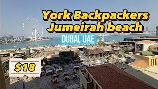 York Backpackers Jumeirah Beach hostel, Dubai, the UAE ($18 for a dorm room). Thrifty backpacking