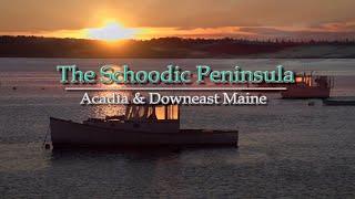 Schoodic & Downeast Acadia