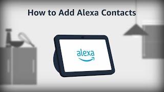 Amazon Alexa: How to Add Alexa Contacts