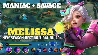 New season Melissa best critical build | maniac + savage | 22 kills unkillable |