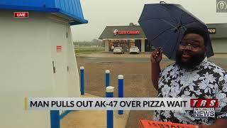 Man demands pizza with AK-47