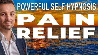   POWERFUL Natural Pain Relief and Pain Management (self hypnosis / guided meditation)