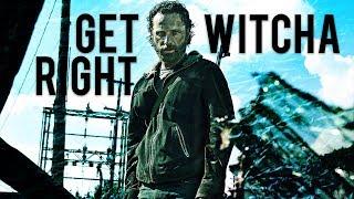 Rick Grimes - Get Right Witcha - TWD/ 2Insights