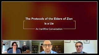 The Protocols of the Elders of Zion is a Lie: an IranWire Conversation.