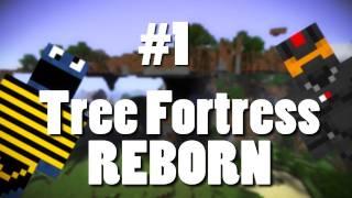 Minecraft- Tree Fortress Reborn w/ Kootra & Nova Episode 1