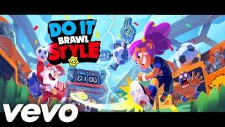 BRAWL STARS SONG ,,Do it Brawl Style'' Brawl Bro (Official Music Video)