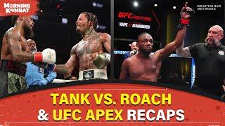 Tank vs. Roach Controversy | UFC Apex Recap | Cinco De Mayo Boxing | FULL EPISODE | MORNING KOMBAT